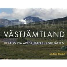 Åreskutan Bilder från Västjämtland: Helags via Åreskutan till Suljätten (Inbunden)