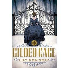 The gilded cage The Gilded Cage (Hæftet, 2017)