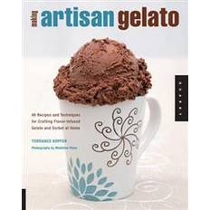 Bok gelato Making Artisan Gelato: 45 Recipes and Techniques for Crafting Flavor-Infused Gelato and Sorbet at Home (Häftad, 2009)