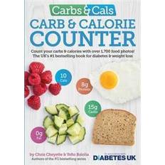 Carbs & Cals Carb & Calorie Counter: Count Your Carbs & Calories with Over 1,700 Food & Drink Photos! (Paperback, 2016)