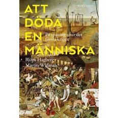 Historiska romaner E-böcker Att döda en människa: På spaning efter det första kriget (E-bok, 2016)