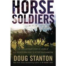 Libros horse soldiers the extraordinary story of a band of us soldiers who rode to (Hardcover, 2009)