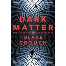 Bøker dark matter a novel (Heftet, 2017)