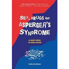 Bøker Sex, Drugs and Asperger's Syndrome (ASD) (Heftet, 2017)