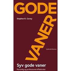 Syv gode vaner Syv gode vaner: personlig og professionel effektivitet (Hæftet, 2009)