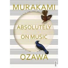 Absolutely on Music: Conversations with Seiji Ozawa (Paperback, 2017)