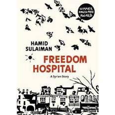 Hospital Freedom Hospital (Inbunden, 2017)