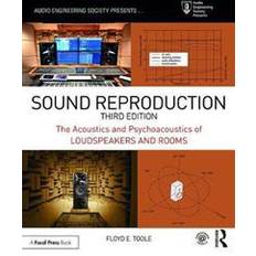 Sound Reproduction: The Acoustics and Psychoacoustics of Loudspeakers and Rooms (Paperback, 2017)