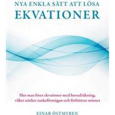 Naturvetenskap & Teknik Böcker Nya Enkla Satt Att Losa Ekvationer (Häftad, 2017)