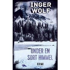 Inger wolf Under en sort himmel: krimi (Hæftet, 2014)