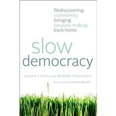 Slow Democracy (Copertina flessibile, 2012)