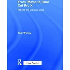 Final cut pro From iMovie to Final Cut Pro X (Indbundet, 2017)