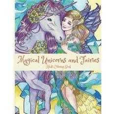 Coloring book Magical Unicorns and Fairies: Adult Coloring Book: Unicorn Coloring Book, Fairy Coloring Book, Fantasy Coloring Book, Fairies Coloring Book, Adult C (Paperback, 2016)