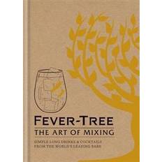 Bøker Fever Tree - The Art of Mixing: Simple long drinks & cocktails from the world's leading bars (Innbundet, 2017)