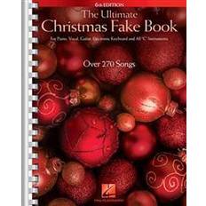 The Ultimate Christmas Fake Book: For Piano, Vocal, Guitar, Electronic Keyboard & All 'C' Instruments (Paperback, 2015)