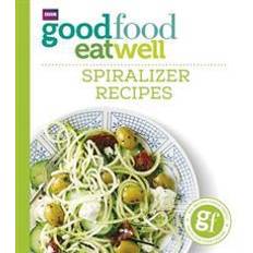 Good Food Eat Well: Spiralizer Recipes (Häftad, 2016)