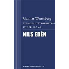 Gunnar wetterberg Sveriges statsministrar under 100 år / Nils Edén (E-bok, 2012)