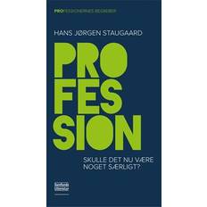 Profession: skulle det nu være noget særligt (Hæftet, 2017)
