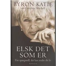 Byron katie Elsk det som er: fire spørgsmål, der kan ændre dit liv - The Work (Hæftet, 2005)