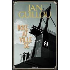 Jan guillou Ikke at ville se (Hæftet, 2015)