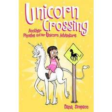 Books Unicorn Crossing (Phoebe and Her Unicorn Series Book 5): Another Phoebe and Her Unicorn Adventure (Paperback, 2017)