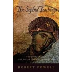 The Sophia Teachings: The Emergence of the Divine Feminine in Our Time (Paperback, 2007)