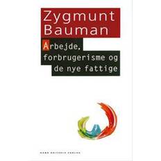 Bøger Arbejde, forbrugerisme og de nye fattige (Hæftet, 2006)