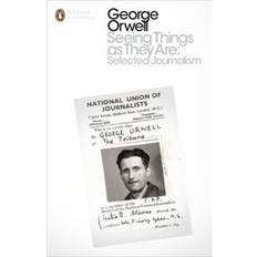 Seeing Things as They Are: Selected Journalism and Other Writings (Paperback, 2016)