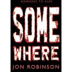 Somewhere (Nowhere Book 3) (Paperback, 2015)