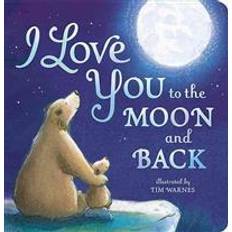 Books I Love You to the Moon and Back (Hardcover, 2015)