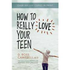 How to Really Love Your Teen (Hæftet, 2015)