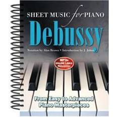 Sheet music Claude Debussy: Sheet Music for Piano: From Easy to Intermediate; Over 40 Masterpieces (Spiral-bound, 2013)