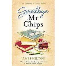 Chips Goodbye Mr Chips (Heftet, 2016)