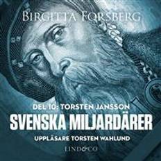 Svenska miljardärer Svenska miljardärer, Torsten Jansson: Del 10 (Ljudbok, 2017)