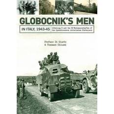 Globocnik’s Men in Italy 1943-45 (Indbundet, 2016)
