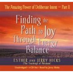 The Amazing Power of Deliberate Intent 4-CD: Part II: Finding the Path to Joy Through Energy (Hörbuch, CD, 2006)