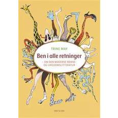 Ben i alle retninger: om den moderne børne- og ungdomslitteratur (Hæftet, 2017)