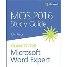 Microsoft word MOS 2016 Study Guide for Microsoft Word Expert (Häftad, 2016)