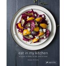 Cook books Eat in My Kitchen: To Cook, to Bake, to Eat, and to Treat (Hardcover, 2016)