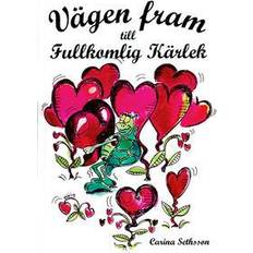 Vägen fram till fullkomlig kärlek
