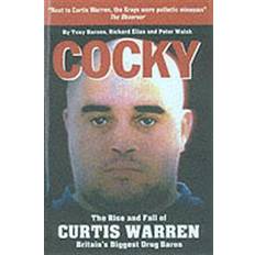 Cocky : The Rise and Fall of Curtis Warren, Britain's Biggest.....: The Rise and Fall of Curtis Warren, Britain's Biggest Drugs Baron (Paperback, 2003)