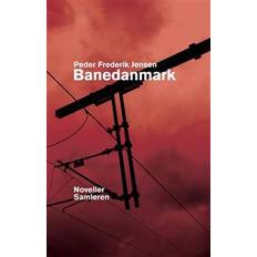 Bøger Banedanmark: noveller (Indbundet, 2016)