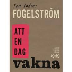 Fogelström Att en dag vakna (E-bok, 2015)