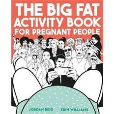 The Big Fat Activity Book for Pregnant People (Paperback, 2017)