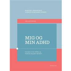 Adhd bøger Mig og min ADHD: vejledning (Indbundet, 2017)