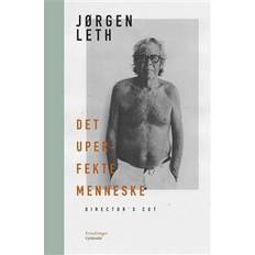Bøger Det uperfekte menneske - director's cut: erindringer (Indbundet, 2016)