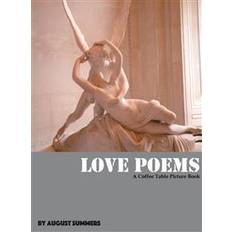 Love Poems: A Coffee Table Picture Book (Hardcover, 2015)