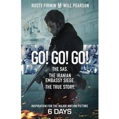 Go! Go! Go!: The SAS. The Iranian Embassy Siege. The True Story (Paperback, 2017)