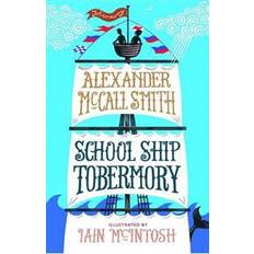 School Ship Tobermory (The School Ship Tobermory Series) (Paperback, 2017)