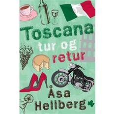Toscana tur og retur: roman (Hæftet, 2016)